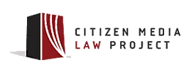 Citizen Media Law Project Completes Launch of Online Guide to Media Law